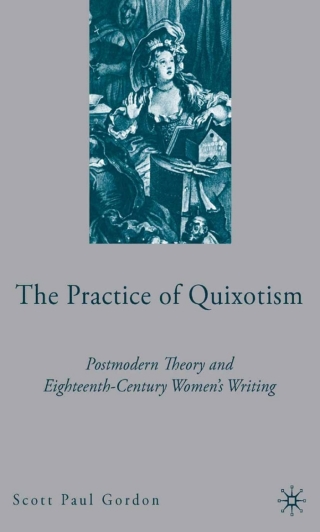 Cover image: The Practice of Quixotism 9781349535064