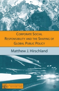 Titelbild: Corporate Social Responsibility and the Shaping of Global Public Policy 9781403974532
