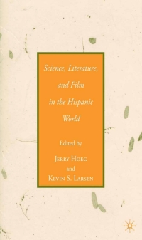 صورة الغلاف: Science, Literature, and Film in the Hispanic World 9781403974389