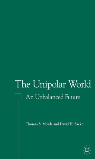 Imagen de portada: The Unipolar World 9781403970305