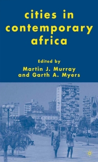 表紙画像: Cities in Contemporary Africa 9781403970350
