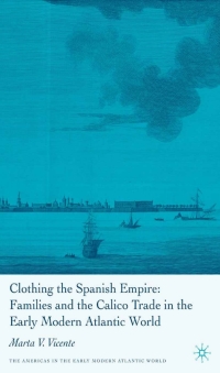 Cover image: Clothing the Spanish Empire 9781403972262