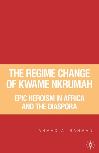 Cover image: The Regime Change of Kwame Nkrumah 9781349529032