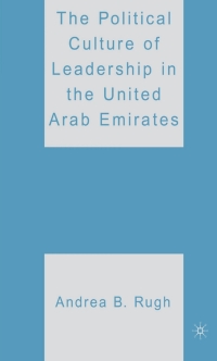 Omslagafbeelding: The Political Culture of Leadership in the United Arab Emirates 9781403977854