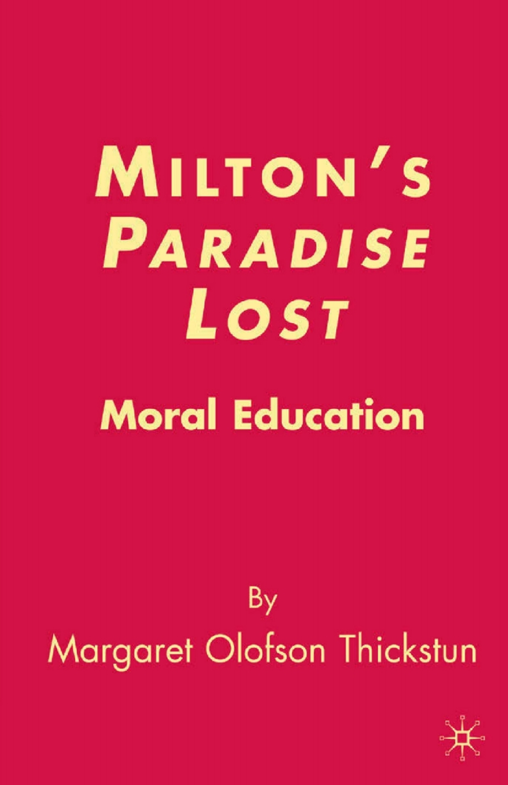 Milton’s Paradise Lost Moral Education