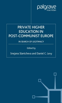 表紙画像: Private Higher Education in Post-Communist Europe 9781403974259