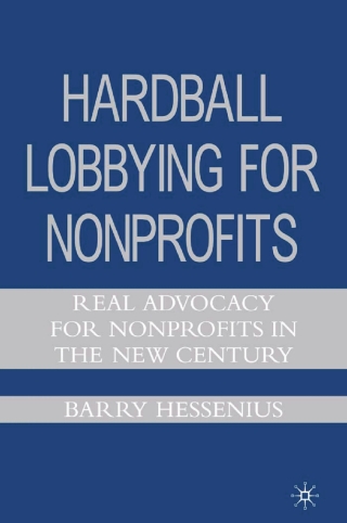 Immagine di copertina: Hardball Lobbying for Nonprofits 9781403982025
