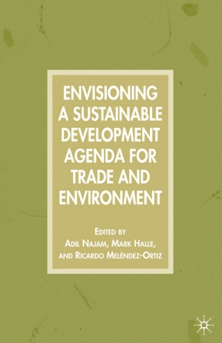 Cover image: Envisioning a Sustainable Development Agenda for Trade and Environment 9781403975720