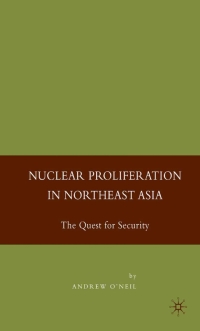 Imagen de portada: Nuclear Proliferation in Northeast Asia 9781403974662