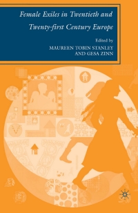 Cover image: Female Exiles in Twentieth and Twenty-first Century Europe 9781403983695
