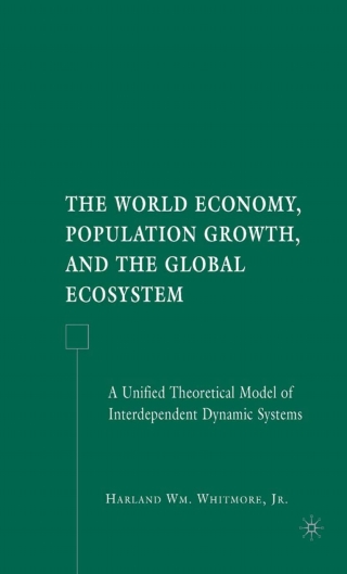 Cover image: The World Economy, Population Growth, and the Global Ecosystem 9781403984241