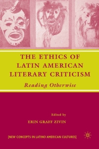 Titelbild: The Ethics of Latin American Literary Criticism 9781403984968