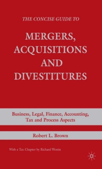 Imagen de portada: The Concise Guide to Mergers, Acquisitions and Divestitures 9780230600782