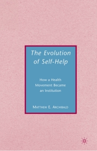 Imagen de portada: The Evolution of Self-Help 9780230600379