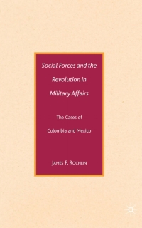 صورة الغلاف: Social Forces and the Revolution in Military Affairs 9780230602823