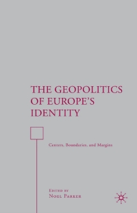 Titelbild: The Geopolitics of Europe’s Identity 9781403982056