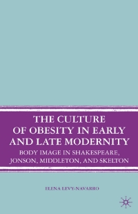 Titelbild: The Culture of Obesity in Early and Late Modernity 9780230601239