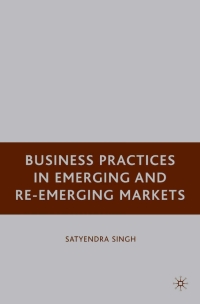 صورة الغلاف: Business Practices in Emerging and Re-Emerging Markets 9781403976222