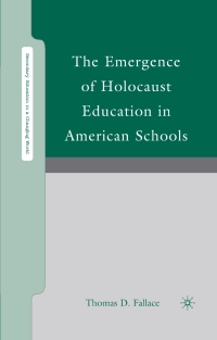 Imagen de portada: The Emergence of Holocaust Education in American Schools 9781349372003
