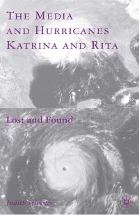 Cover image: The Media and Hurricanes Katrina and Rita 9780230600843