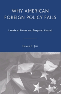 Imagen de portada: Why American Foreign Policy Fails 9781403965035