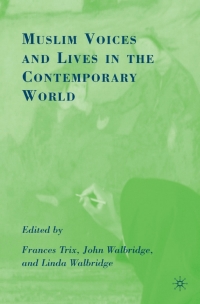 Cover image: Muslim Voices and Lives in the Contemporary World 9780230605367