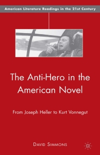 Cover image: The Anti-Hero in the American Novel 9780230603233