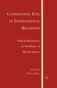 Imagen de portada: Confronting Evil in International Relations 9780230602632