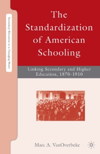 Titelbild: The Standardization of American Schooling 9780230606289
