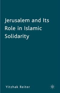 Cover image: Jerusalem and Its Role in Islamic Solidarity 9781349374601