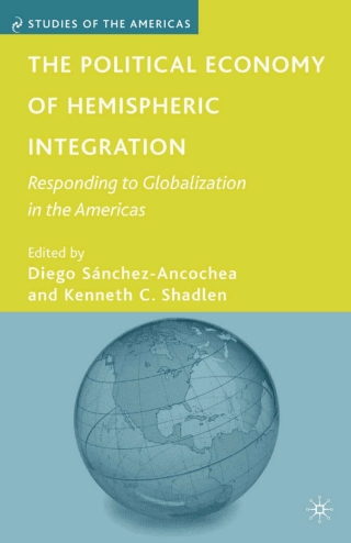 صورة الغلاف: The Political Economy of Hemispheric Integration 9780230606579