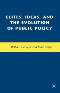 表紙画像: Elites, Ideas, and the Evolution of Public Policy 9780230605947
