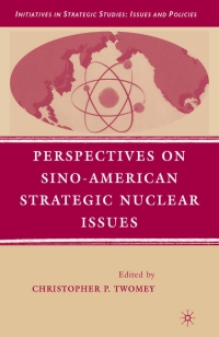 Cover image: Perspectives on Sino-American Strategic Nuclear Issues 9781349373932