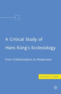 Omslagafbeelding: A Critical Study of Hans Küng’s Ecclesiology 9780230605404