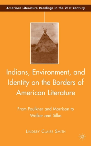 Imagen de portada: Indians, Environment, and Identity on the Borders of American Literature 9780230605411
