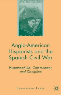 Cover image: Anglo-American Hispanists and the Spanish Civil War 9780230600799