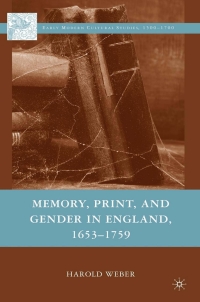 Cover image: Memory, Print, and Gender in England, 1653-1759 9780230607910