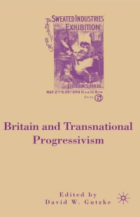 صورة الغلاف: Britain and Transnational Progressivism 9780230605800