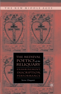 Cover image: The Medieval Poetics of the Reliquary 9781349372454