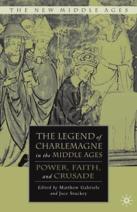 صورة الغلاف: The Legend of Charlemagne in the Middle Ages 9780230608269
