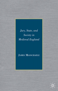 صورة الغلاف: Jury, State, and Society in Medieval England 9780230607798