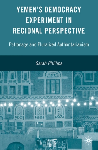 Cover image: Yemen’s Democracy Experiment in Regional Perspective 9780230609006
