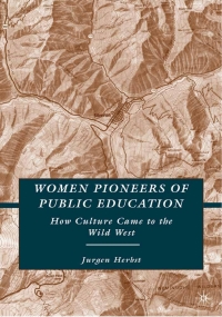 表紙画像: Women Pioneers of Public Education 9780230608351