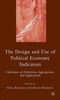 Cover image: The Design and Use of Political Economy Indicators 9780230600836