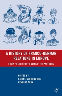 Imagen de portada: A History of Franco-German Relations in Europe 9780230604520