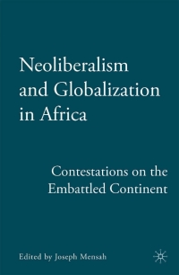 صورة الغلاف: Neoliberalism and Globalization in Africa 9780230607811