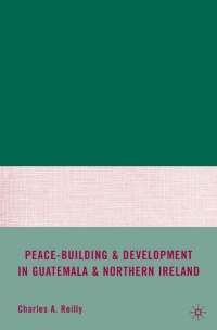 Titelbild: Peace-Building and Development in Guatemala and Northern Ireland 9780230611573