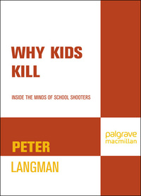 Cover image: Why Kids Kill 9780230608023