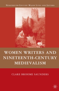 Titelbild: Women Writers and Nineteenth-Century Medievalism 9780230607934
