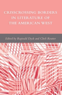 Cover image: Crisscrossing Borders in Literature of the American West 9780230613430